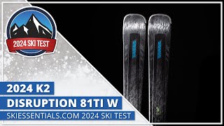 2024 K2 Disruption 81 Ti W  SkiEssentialscom Ski Test [upl. by Balliol]