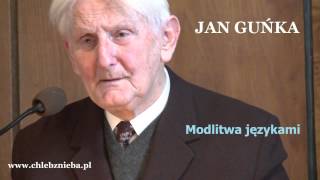 Jan Guńka Modlitwa językami [upl. by Roque]