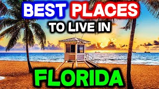 Top 10 BEST PLACES to Live in Florida [upl. by Lord]