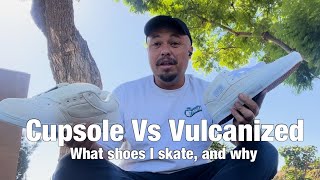 Cupsole vs Vulcanized skate shoes a discussion [upl. by Arait]