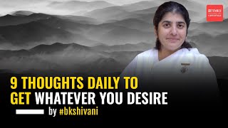 quotAll is wellquot  Brahma Kumari Shivani Vermas 9 Thoughts for Achieving Your Desires  sprituality [upl. by Kendra]