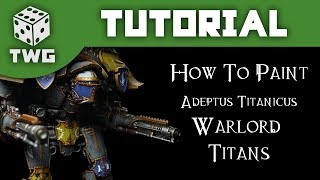 How To Paint A Warlord Titan Warhammer Adeptus Titanicus Tutorial The War Gamer [upl. by Eylatan]