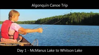 Algonquin Canoe Trip  Day 1  McManus Lake to Whitson Lake [upl. by Alyek]