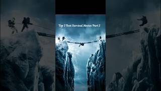 Top 5 Best Survival Movies Part 2 [upl. by Grindlay]