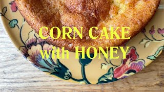 Baking Corn Cake with Honey from Snacking Cakes by Yossy Arefi [upl. by Tallia]