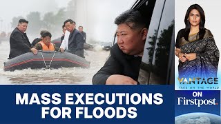 Kim Jong Un Executes Officials Over Deadly Floods in North Korea  Vantage with Palki Sharma [upl. by Ennylcaj]