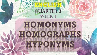 ENGLISH 3  HOMONYMS HOMOGRAPHS HYPONYMS [upl. by Gnilhsa]