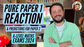 Paper 1 Reaction  Predictions for Paper 2 ALevel Maths Exams 2024 Edexcel 📝 [upl. by Nodlehs]