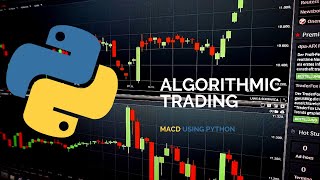 Algorithmic Trading Strategy Using MACD amp Python [upl. by O'Brien]