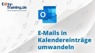 Outlook 2019 EMails in Kalender einträge umwandeln [upl. by Aniral]