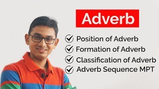 ADVERB ক্রিয়া বিশেষণ  Formation Classification amp Position of Adverb  Parts of Speech [upl. by Debbra942]