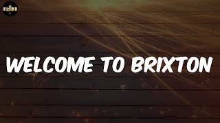 SR  Welcome To Brixton Lyrics [upl. by Ardnuas446]