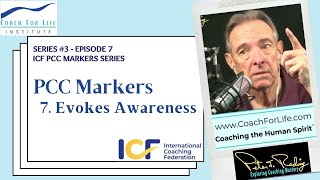 Series 3  Episode 7 ICF PCC Marker 7  Evokes Awareness [upl. by Gunner12]