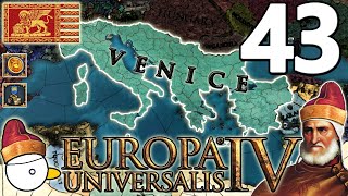 CHE LA PACE SIA CON EHM  VENEZIA  EUROPA UNIVERSALIS 4 137  Gameplay ITA 43 [upl. by Azarcon]