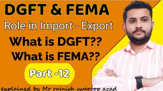 DGFT amp FEMA Role In Export  What Is DGFT Role In Import Export  What Is FEMA In Import Export [upl. by Innavoij]