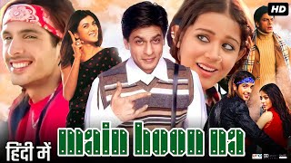 Main Hoon Na Full Movie HD  Shah Rukh Khan  Zayed Khan  Sushmita Sen  Amrita Rao  Review amp Fact [upl. by Madanhoj]