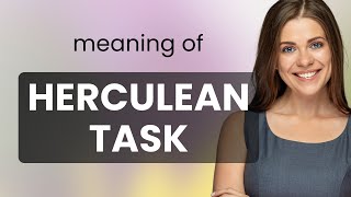 Understanding the Phrase quotHerculean Taskquot [upl. by Acinoev]