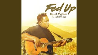 Fed up feat Latasha Lee [upl. by Dalli]