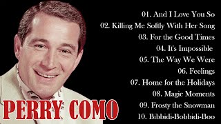 Perry Como Geatest Hits Playlist 🎼 Best Perry Como Songs Of All Time 🎼 Perry Como Best Songs [upl. by Ruyle989]