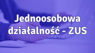 Jednoosobowa działalność gospodarcza ZUS  jak wyliczać składkę ZUS [upl. by Etnohs]