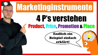 Marketinginstrumente 4 Ps  Marketing Mix einfach erklärt [upl. by Enelra]