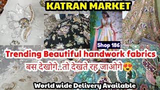 Beautiful Designer Pure Handwork fabrics Collection 2024❤KATRAN MARKET MANGOLPURI🔥LATEST COLLECTION [upl. by Aduhey]