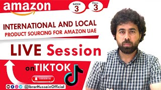 International and local product sourcing for Amazon UAE  Free course  Ibrar Hussain Official [upl. by Eetsirhc]