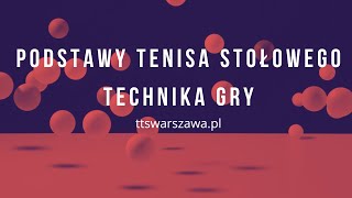 Podstawy tenisa stołowego nauka uderzeń technika gry [upl. by Aloisia652]