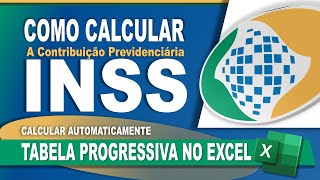 Como Calcular Tabela Progressiva de INSS Automaticamente  Contribuição Previdenciária muito Fácil [upl. by Mayberry]