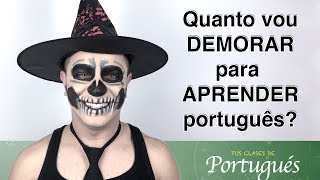 ¿Cuánto tardaré en aprender portugués  Vídeo Especial Halloween 2017 [upl. by Dijam853]