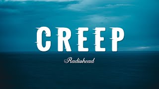 Creep  Radiohead Lyrics [upl. by Oralia114]