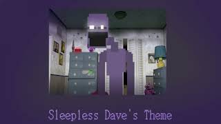 Sleepless Daves Theme 8d  Dsaf 2 [upl. by Carter]