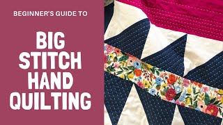 Easy Big Stitch Hand Quilting Tutorial [upl. by Stilwell852]