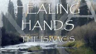 Healing hands The Isaacs [upl. by Scribner370]