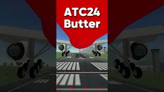 Butter in ATC24 🔥 ptfs roblox atc [upl. by Roswell]