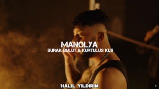 Burak Bulut amp Kurtuluş Kuş  Manolya  Halil Yıldırım Remix [upl. by Rednav]