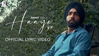 Haaye Ve  Ammy Virk  Official Lyric Video  Jjust Music [upl. by Gelasias633]