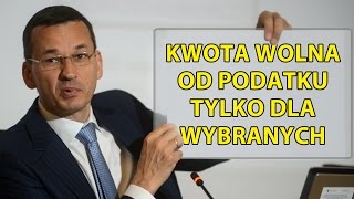 Kwota wolna od podatku tylko dla wybranych [upl. by Aneetsirk]