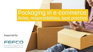 Packaging in ecommerce Roles responsibilities best practice [upl. by Helbona]