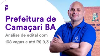 Prefeitura de Camaçari BA Análise de edital com 138 vagas e até R 93 mil [upl. by Ailefo]