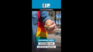 Comunidad LGBT vulnerable ante cobranza ilegítima [upl. by Assilla]