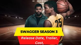 Swagger Season 3 Release Date  Trailer  Cast  Expectation  Ending Explained [upl. by Grimes]