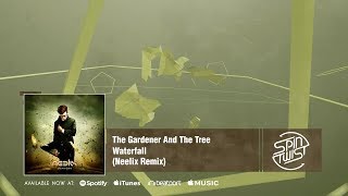 Neelix feat The Gardener amp The Tree  Waterfall Official Audio [upl. by Laverne]