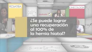 ¿Se puede lograr una recuperación al 100 de la hernia hiatal [upl. by Eimrots111]