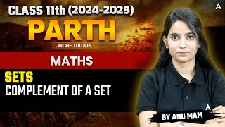 Class 11 Maths  Class 11th Math Sets  Class 11 Maths Sets  Complement of a Set  By Anu Maam [upl. by Eerej472]