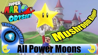 Super Mario Odyssey All Power Moon Locations Mushroom Kingdom  No commentary [upl. by Eednus510]