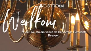 Livestream Hervormde Gemeente Besoyen [upl. by Aleunamme205]