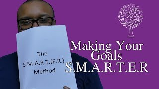 The SMARTER Method ｜ Create WellDefined Goals [upl. by Vedette695]