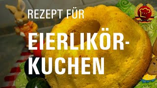 Schnell amp einfach Eierlikörkuchen backen wie früher  alte Rezepte aus dem Osten 149 [upl. by Aiekram]