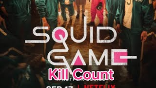 Squid Game 2021 Kill Count [upl. by Peyter]